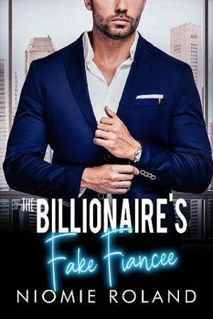 The Billionaire’s Fake Fiancée by Niomie Roland