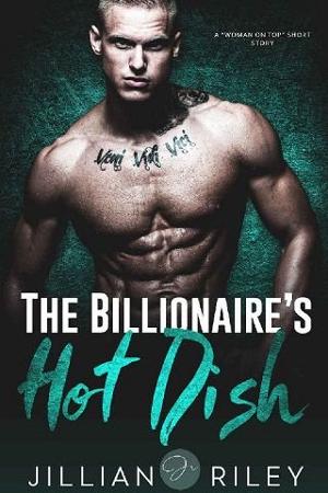 The Billionaire’s Hot Dish by Jillian Riley