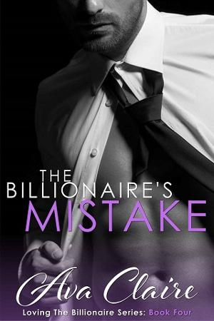 The Billionaire’s Mistake by Ava Claire