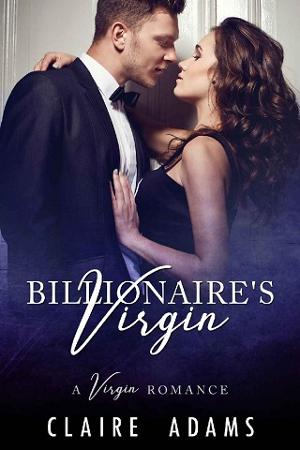 The Billionaire’s Virgin by Claire Adams