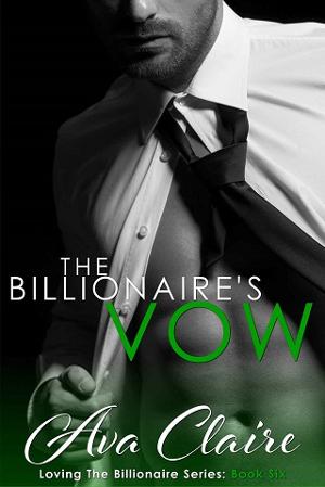 The Billionaire’s Vow by Ava Claire