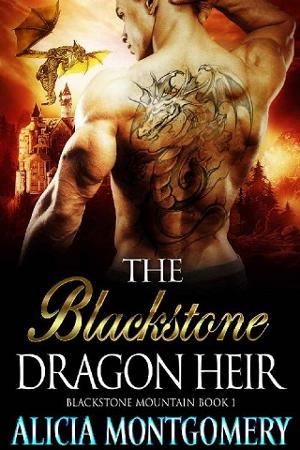 The Blackstone Dragon Heir by Alicia Montgomery