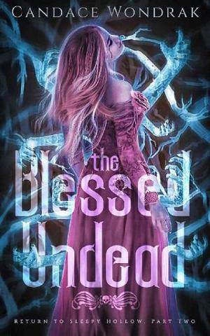 The Blessed Undead by Candace Wondrak