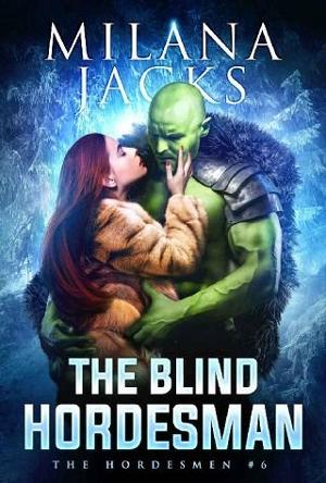The Blind Hordesman by Milana Jacks