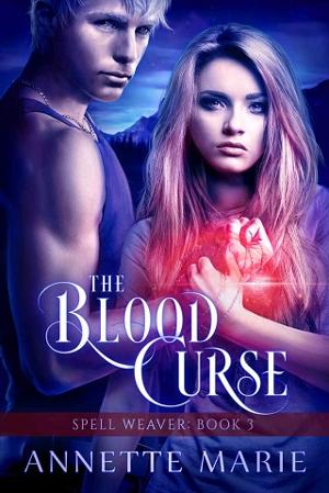 The Blood Curse by Annette Marie