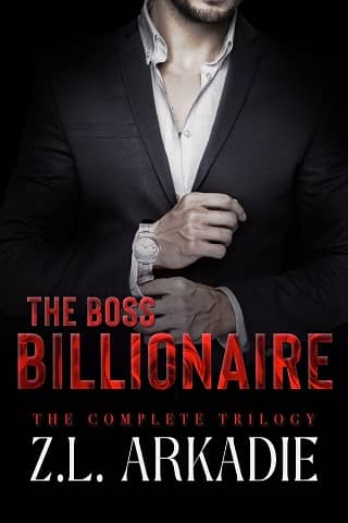 The Boss Billionaire: The Complete Trilogy by Z.L. Arkadie