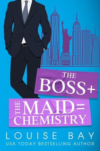 The Boss + The Maid = Chemistry by Louise Bay