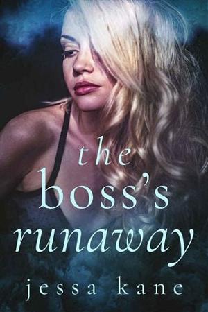 The Boss’s Runaway by Jessa Kane