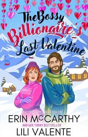 The Bossy Billionaire’s Last Valentine by Erin McCarthy