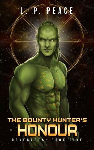 The Bounty Hunter’s Honour by L.P. Peace