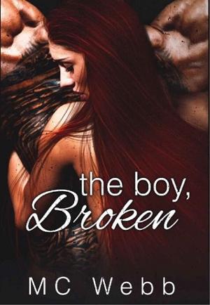 The Boy, Broken by MC Webb