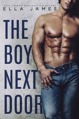 The Boy Next Door by Ella James
