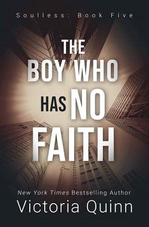 The Boy Who Has No Faith by Victoria Quinn