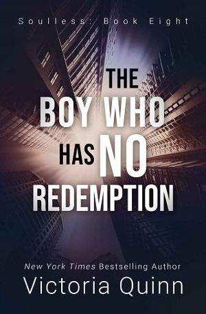 The Boy Who Has No Redemption by Victoria Quinn