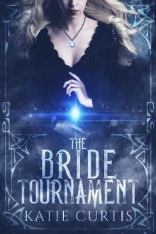 The Bride Tournament by Katie Curtis