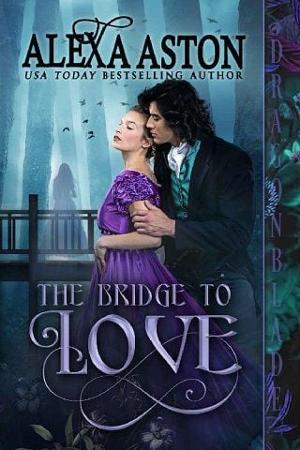The Bridge to Love by Alexa Aston