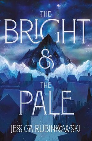 The Bright & the Pale by Jessica Rubinkowski