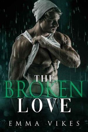 The Broken Love by Emma Vikes