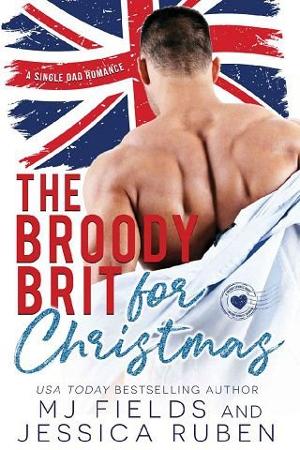 The Broody Brit: For Christmas by M.J. Fields