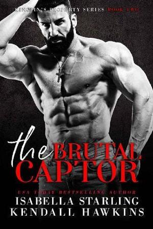 The Brutal Captor by Isabella Starling