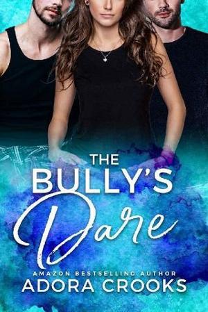 The Bully’s Dare by Adora Crooks