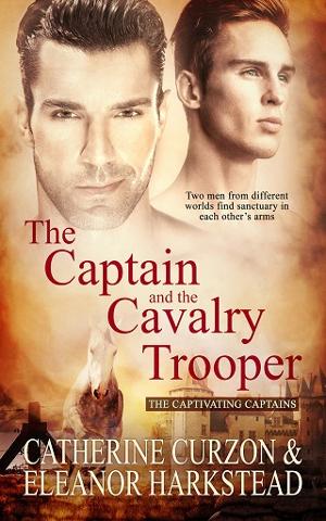 The Captain and the Cavalry Trooper by Catherine Curzon
