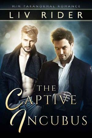 The Captive Incubus by Liv Rider