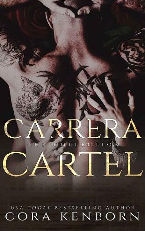The Carrera Cartel Collection by Cora Kenborn