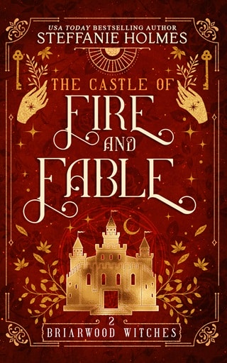 The Castle of Fire and Fable by Steffanie Holmes