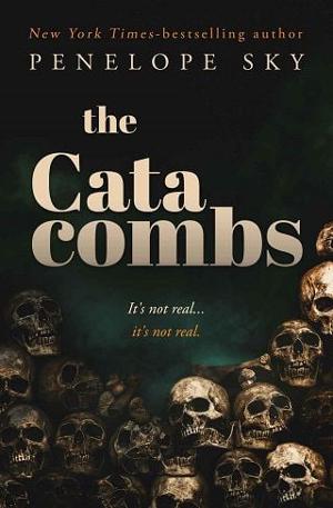 The Catacombs by Penelope Sky