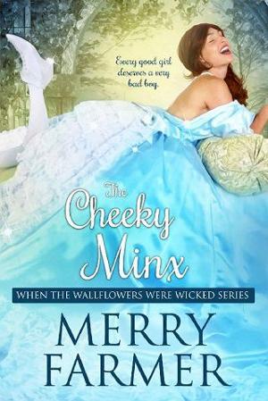The Cheeky Minx by Merry Farmer