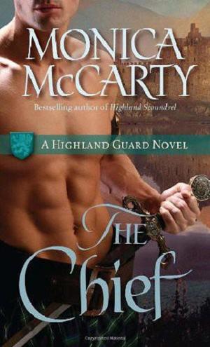 The Chief (Highland Guard #1) by Monica McCarty