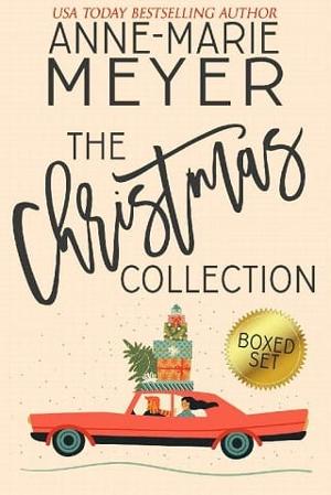 The Christmas Collection by Anne-Marie Meyer