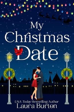 The Christmas Date by Laura Burton