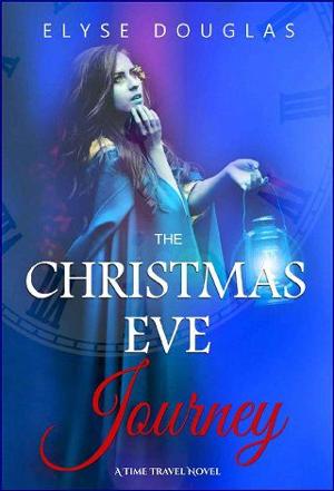 The Christmas Eve Journey by Elyse Douglas