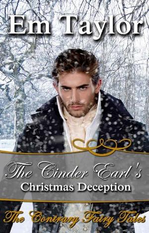 The Cinder Earl’s Christmas Deception by Em Taylor