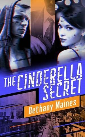 The Cinderella Secret by Bethany Maines