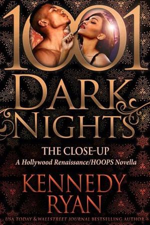 The Close-Up by Kennedy Ryan