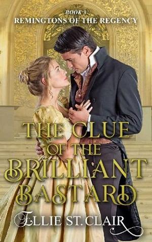 The Clue of the Brilliant Bastard by Ellie St. Clair