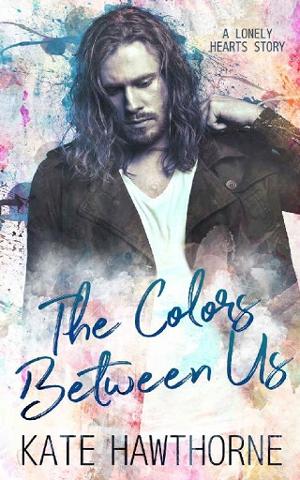 The Colors Between Us by Kate Hawthorne