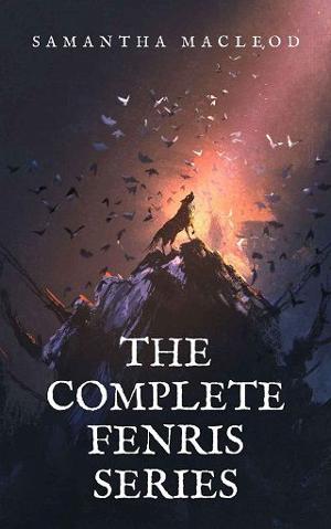 The Complete Fenris Series by Samantha MacLeod