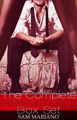The Complete Irreparable Series by Sam Mariano
