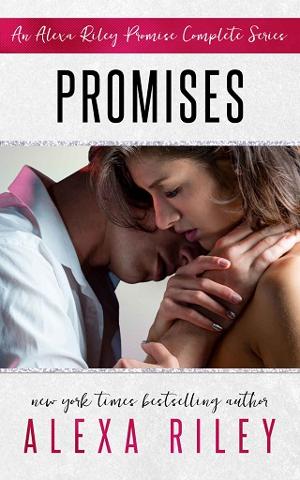 Promises: The Complete Series by Alexa Riley