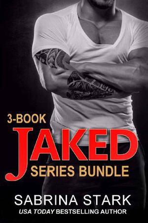 Jaked: The Complete Trilogy by Sabrina Stark