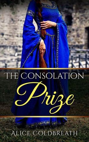 The Consolation Prize by Alice Coldbreath