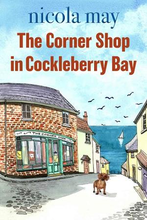 The Corner Shop in Cockleberry Bay by Nicola May