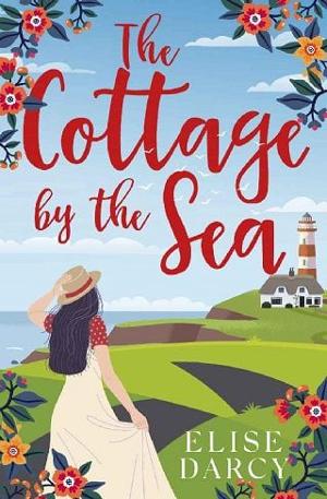 The Cottage By the Sea by Elise Darcy