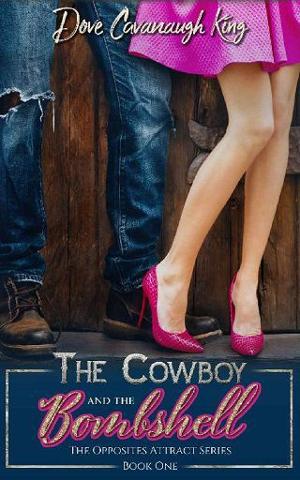 The Cowboy and the Bombshell by Dove Cavanaugh King