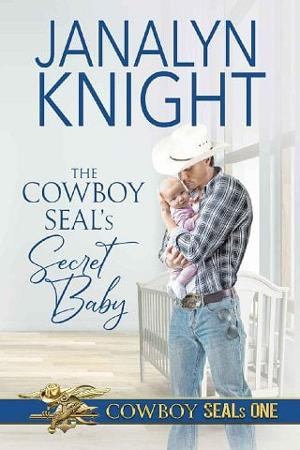 The Cowboy SEAL’s Secret Baby by Janalyn Knight