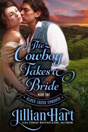 The Cowboy Takes A Bride by Jillian Hart